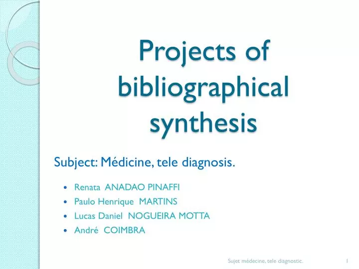 projects of bibliographical synthesis