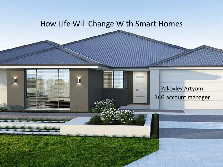 how life will change with smart homes