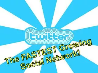 The FASTEST Growing Social Network!