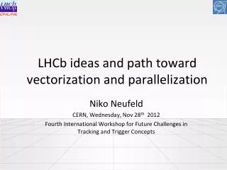 LHCb ideas and path toward vectorization and parallelization