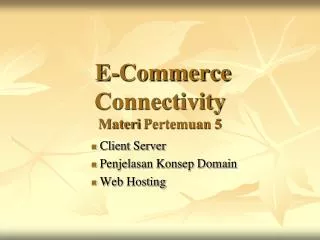 e commerce connectivity materi pertemuan 5