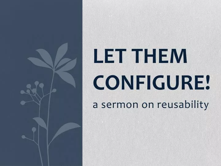 let them configure