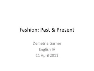 Fashion: Past &amp; Present