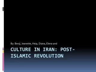 Culture in Iran: Post- Islamic Revolution