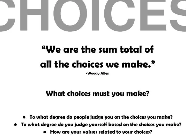 choices