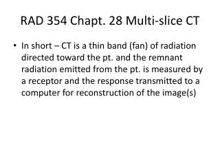 RAD 354 Chapt . 28 Multi-slice CT