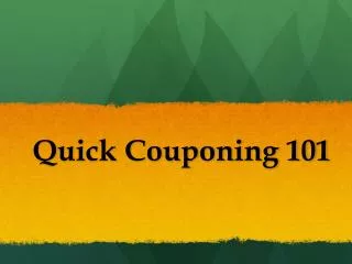Quick Couponing 101