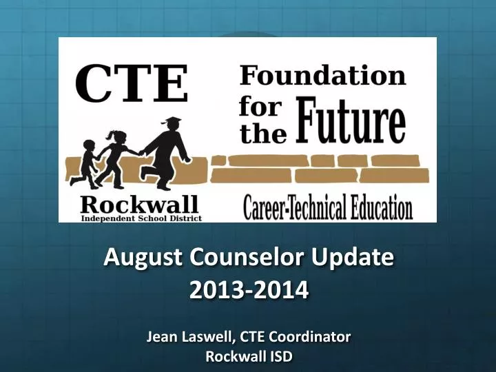 august counselor update 2013 2014