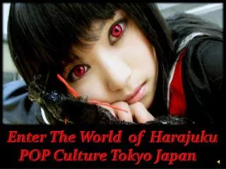 Enter The World of Harajuku POP Culture Tokyo Japan
