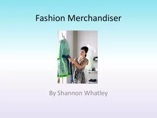 Fashion Merchandiser