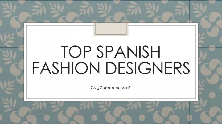 top spanish fashion designers