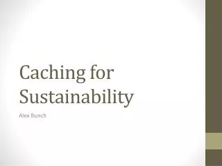 Caching for Sustainability