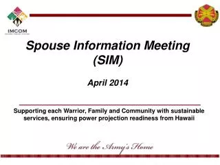 Spouse Information Meeting ( SIM ) April 2014