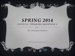 Spring 2014 critical thinking Question 1