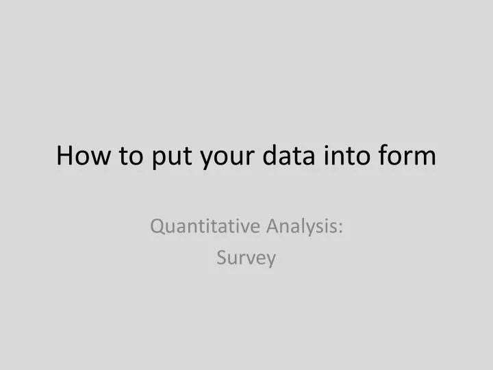 how to put your data into form
