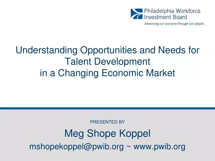 understanding opportunities and needs for talent development in a changing economic market