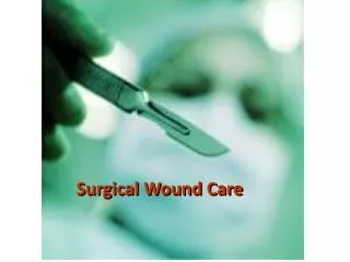 Surgical Wound Care
