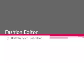 Fashion Editor
