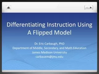 Differentiating Instruction Using A Flipped Model