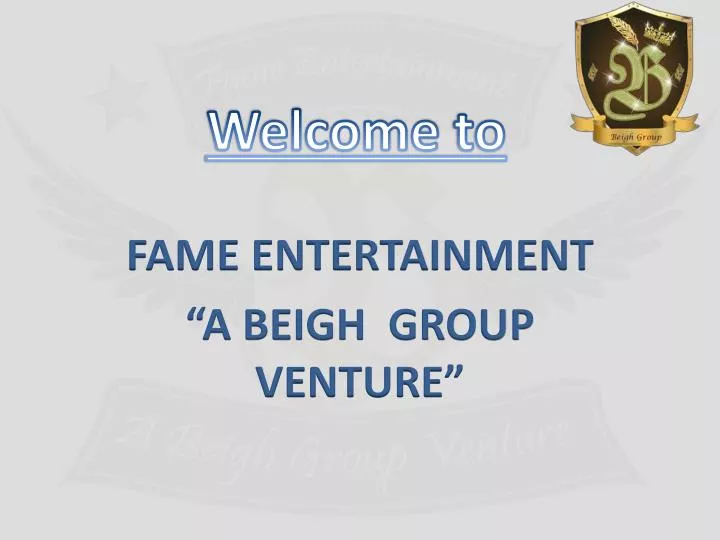 fame entertainment a beigh group venture