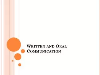 Written and Oral Communication