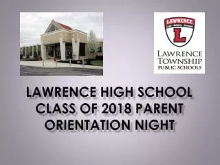 Lawrence High school Class of 2018 parent Orientation night