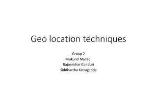 Geo location techniques