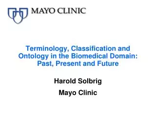 Terminology, Classification and Ontology in the Biomedical Domain: Past, Present and Future