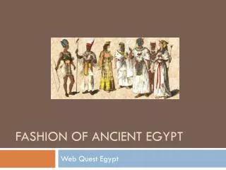 Fashion of Ancient Egypt