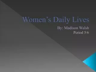 Women’s Daily Lives