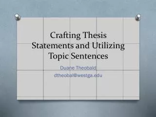 Crafting Thesis Statements and Utilizing Topic Sentences