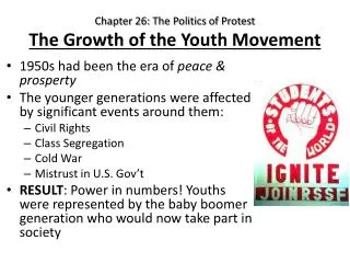 Chapter 26: The Politics of Protest The Growth of the Youth Movement
