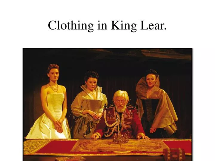 clothing in king lear
