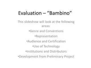 Evaluation – “Bambino”