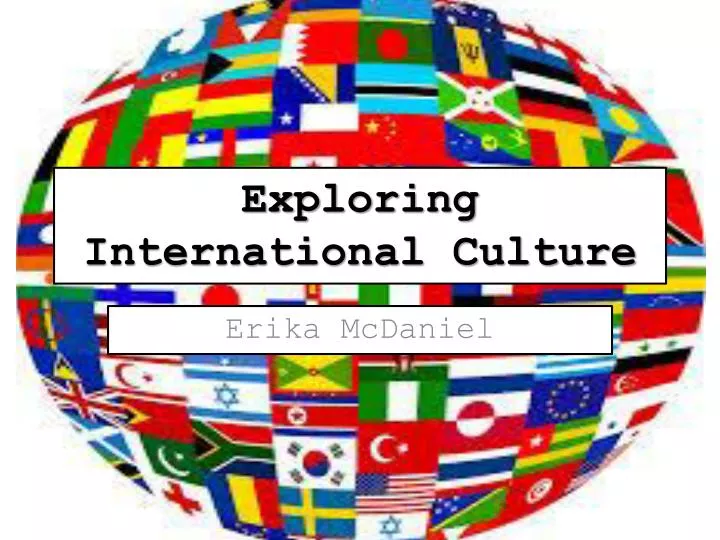 exploring international culture