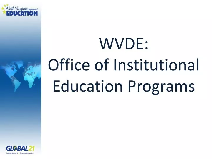wvde office of institutional education programs
