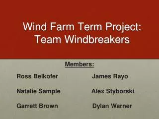 Wind Farm Term Project: Team Windbreakers
