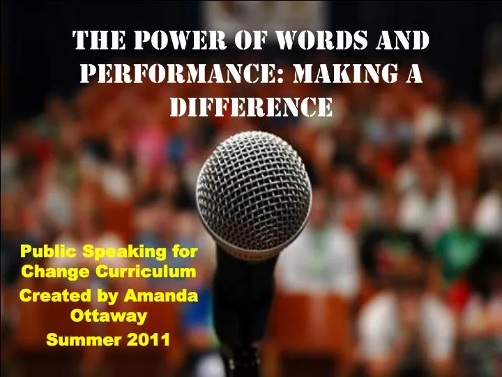 the power of words and performance making a difference