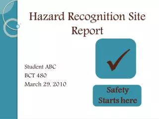 Hazard Recognition Site Report