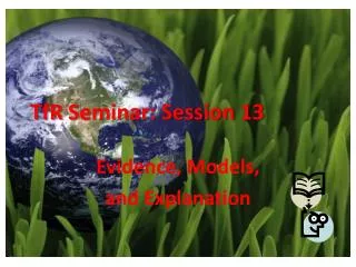 TfR Seminar: Session 13