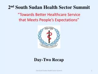 2 nd South Sudan Health Sector Summit