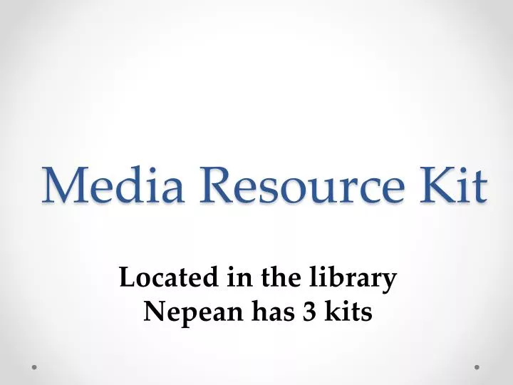 media resource kit