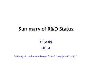 Summary of R&amp;D Status