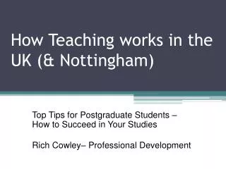 How Teaching works in the UK (&amp; Nottingham)