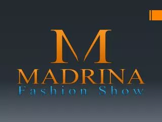 The Madrina Fashion Show