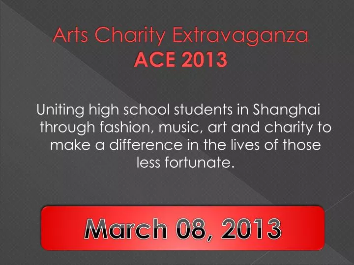 arts charity extravaganza ace 2013