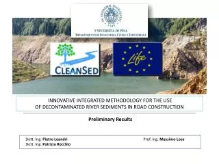 INNOVATIVE INTEGRATED METHODOLOGY FOR THE USE OF DECONTAMINATED RIVER SEDIMENTS IN ROAD CONSTRUCTION