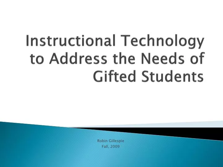 instructional technology to address the needs of gifted students