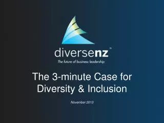 The 3-minute Case for Diversity &amp; Inclusion