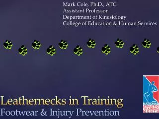 Mark Cole, Ph.D., ATC Assistant Professor Department of Kinesiology College of Education &amp; Human Services